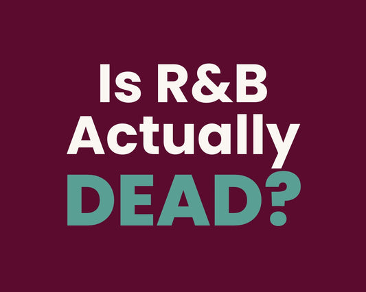 Is R&B Actually Dead? We Investigated.