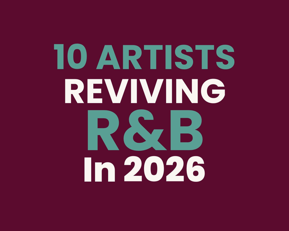 10 Artists Reviving R&B in 2026